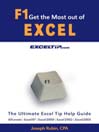 F1 Get the Most Out of Excel! - The Ultimate Excel Tip Help Guide
